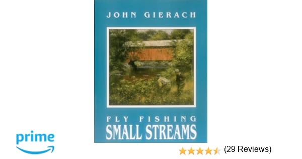 All Fishermen Are Liars John Gierachs Flyfishing Library